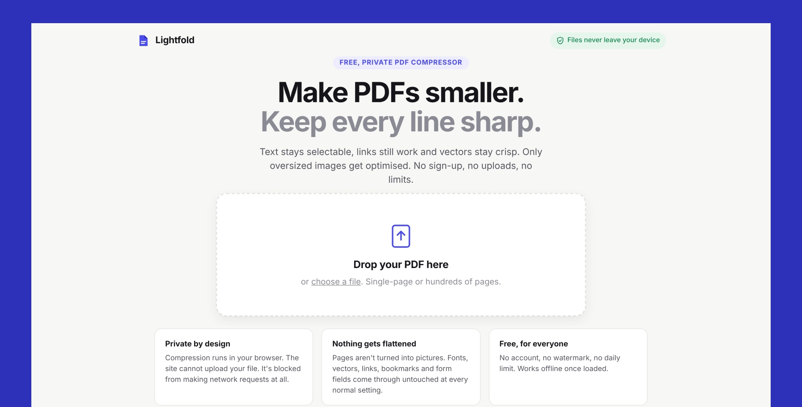 Lightfold landing page, Make PDFs smaller, Keep every line sharp, with the drop area and the Private by design, Nothing gets flattened and Free for everyone cards